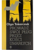 Prowadź swój pług przez kości umarłych