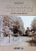 Kultura materialna okolic Wilczej Woli