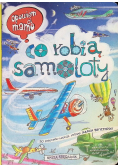 Opowiem ci mamo co robią samoloty