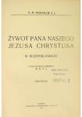 Żywot Pana Naszego Jezusa Chrystusa 1914 r.
