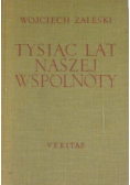Tysiąc lat naszej wspólnoty