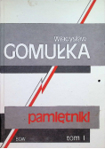 Pamiętniki Tom I Gomułka
