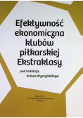 Efektywność ekonomiczna klubów piłkarskiej Ekstraklasy