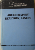 Akceleratory reaktory lasery