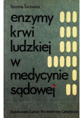 Enzymy krwi ludzkiej w medycynie sądowej