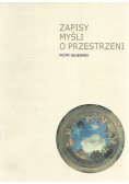 Zapisy myśli o Przestrzeni