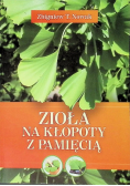 Zioła na kłopoty z pamięcią