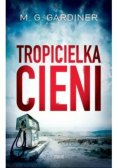 Tropicielka cieni