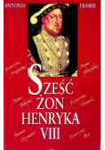 Sześć żon Henryka VIII