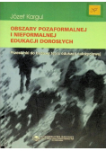 Obszary pozaformalnej i nieformalnej edukacji dorosłych