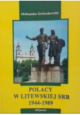 Polacy w Litewskiej SRR 1944 - 1989