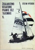 Żeglarstwo regatowe prawie bez tajemnic 1