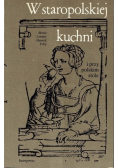 W staropolskiej kuchni