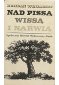 Nad Pissą, Wissą i Narwią