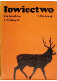 Łowiectwo dla leśników i myśliwych