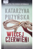 Więcej czerwieni Część 1