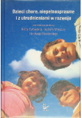 Dzieci chore, niepełnosprawne i z utrudnieniami w rozwoju