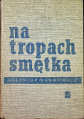 Na tropach Smętka