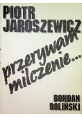 Przerywam milczenie…