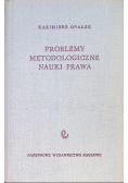 Problemy metodologiczne nauki prawa