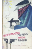 Niewiarygodne przygody Marka Piegusa