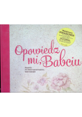Opowiedz mi babciu