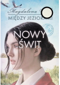 Nowy świt Tom 3 Między jeziorami