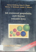 Jak zrujnować gospodarkę  czyli Keynes wiecznie żywy