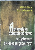 Automatyka zabezpieczeniowa w systemach elektroenergetycznych