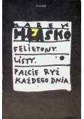 Felietony Listy Palcie ryż każdego dnia