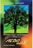 Psychologia uzdrawiania Albo, albo