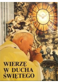 Wierzę w Ducha Świętego Pana i Ożywiciela