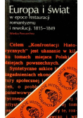 Europa i świat w epoce restauracji romantyzmu i rewolucji 1815 - 1849