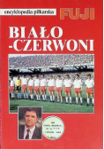 Encyklopedia piłkarska FUJI Biało Czerwoni