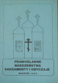 Prawosławne nabożeństwa sakramenty i obyczaje