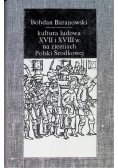 Kultura ludowa XVII I XVIII w na ziemiach Polski Środkowej