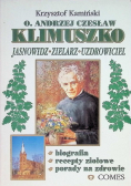 O. Andrzej Czesław Klimuszko Jasnowidz zielarz uzdrowiciel