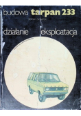 Tarpan 233 Budowa działanie eksploatacja