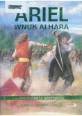 Ariel wnuk Alhara Powieść antymagiczna Tom 3