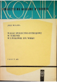 Walki społeczno - ustrojowe w Toruniu w I połowie XVI wieku