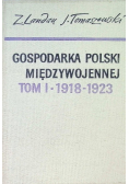 Gospodarka Polski międzywojennej Tom I 1918 - 1923