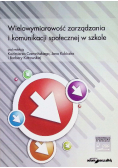 Wielowymiarowość zarządzania i komunikacji społecznej w szkole