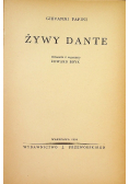 Żywy Dante, 1934 r.