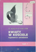 Kwiaty w kościele Tajemnice układania Tom 1