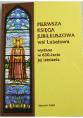 Pierwsza księga jubileuszowa wsi Lubatowa wydana w 630 lecie jej istnienia