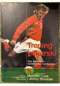 Trening piłkarski gry ćwiczenia techniczne i kondycyjne