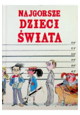 Najgorsze dzieci świata