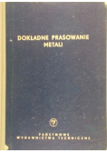 Dokładne prasowanie metali