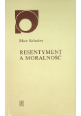 Resentyment a moralność