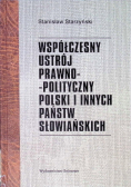 Współczesny ustrój prawno polityczny Polski i innych państw słowiańskich
